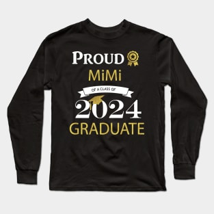 proud mimi of a class of 2024 graduate Long Sleeve T-Shirt